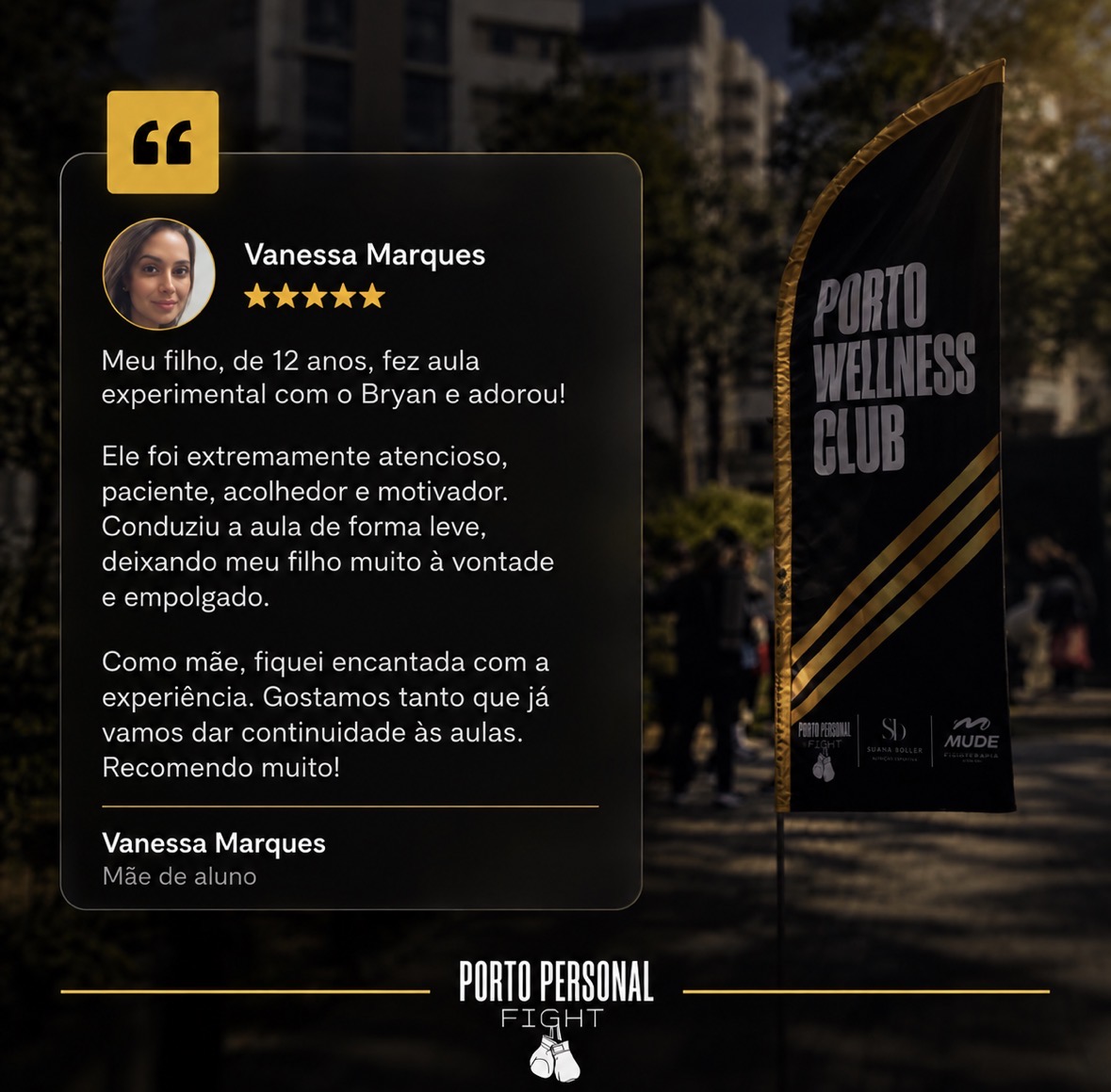 Relato de Vanessa Marques sobre a experiência do filho na Porto Personal Fight