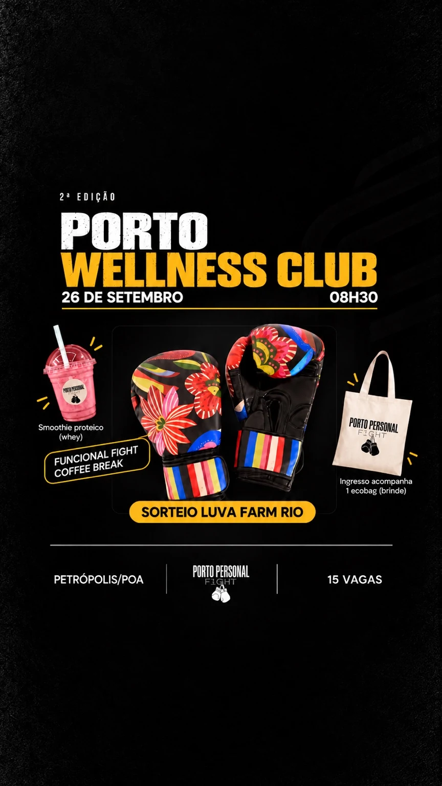 Porto Wellness Club #2 em Petrópolis, Porto Alegre, com sorteio de luvas FARM Rio